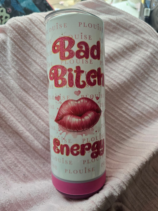 Bad bitch energy tumbler